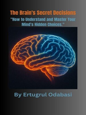 cover image of The Brain's Secret Decisions